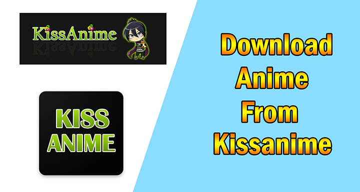 kiss anime downloader